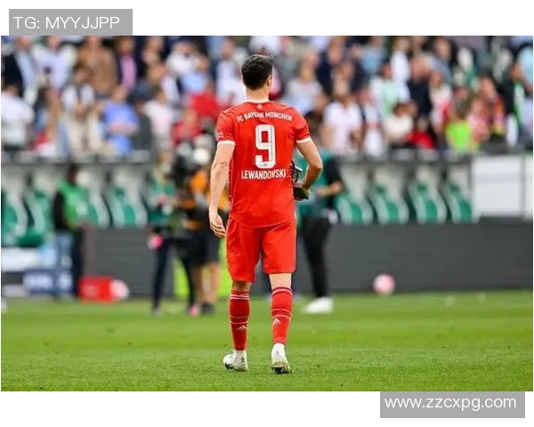 莱万重返德甲助力旧主球队拜仁球迷怒斥其背叛与忘恩负义